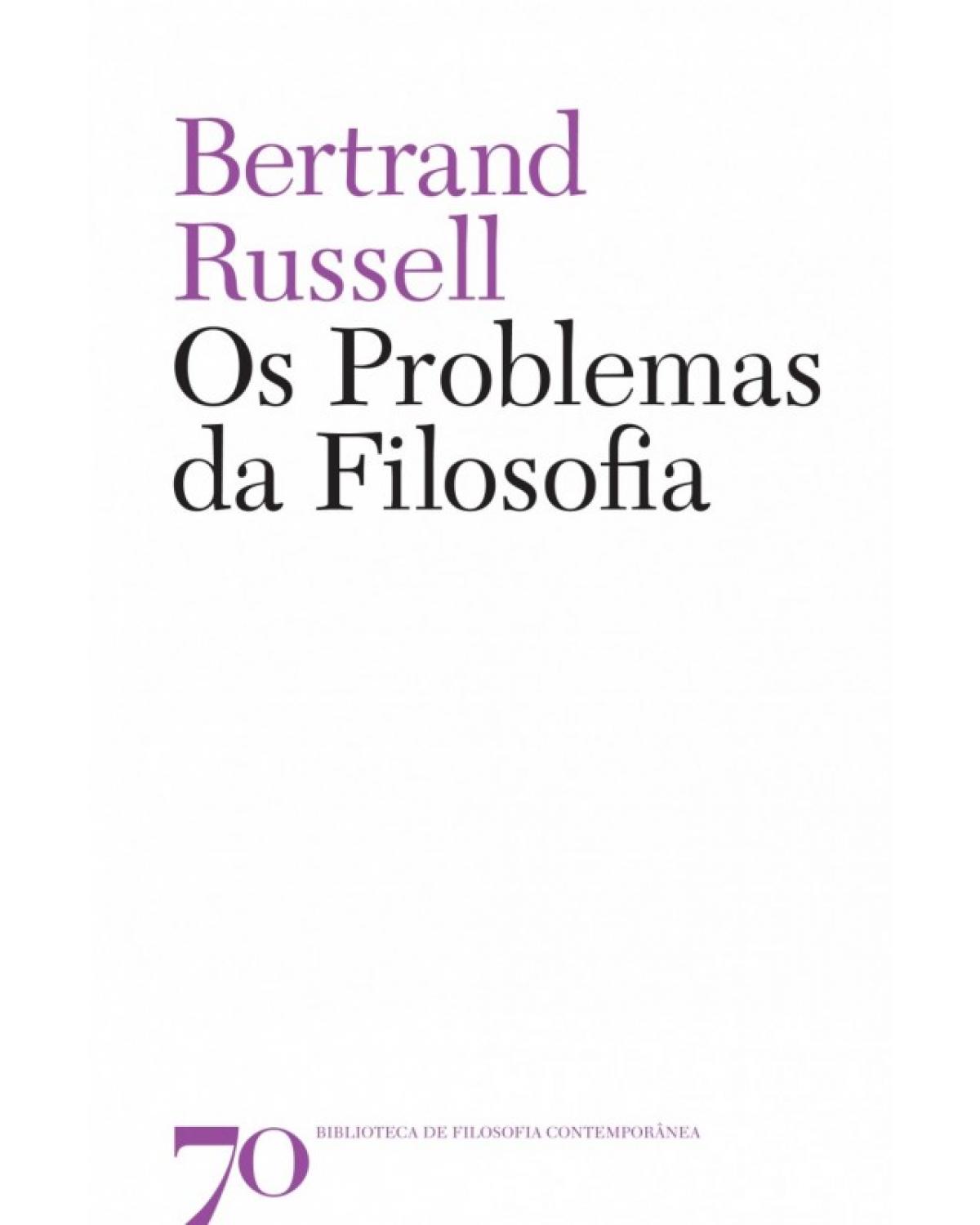 Os problemas da filosofia - 1ª Edição | 2008