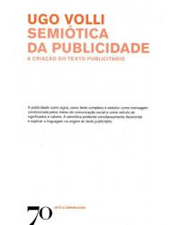 Semiótica da publicidade - a criação do texto publicitário - 1ª Edição | 2016