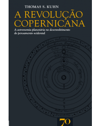 A revolução copernicana - A astronomia planetária no desenvolvimento do pensamento ocidental - 1ª Edição | 2017