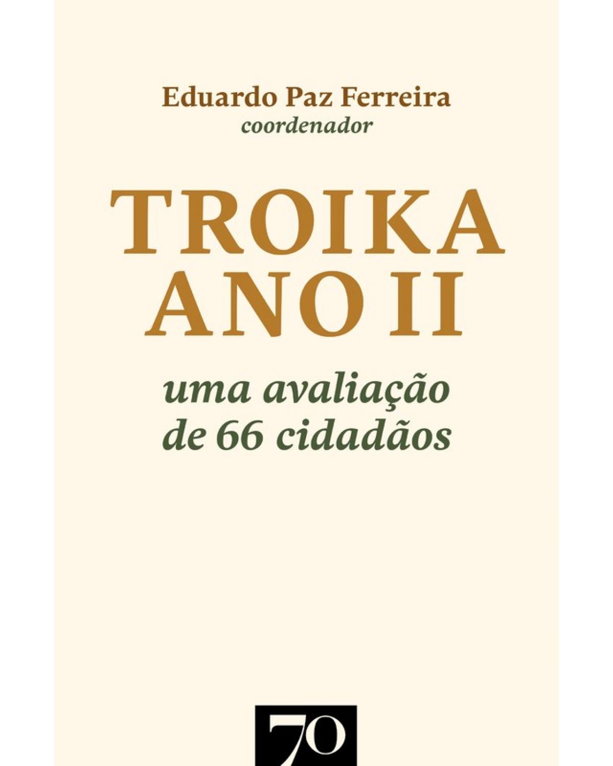 Troika ano II - uma avaliação de 66 cidadãos - 1ª Edição | 2013