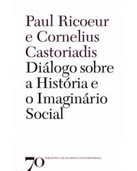 Diálogo sobre a história e o imaginário social - 1ª Edição | 2016
