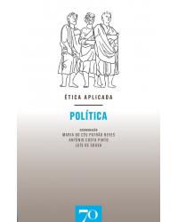 Ética aplicada - política - 1ª Edição | 2018