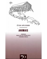 Ética aplicada - animais - 1ª Edição | 2018