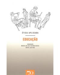 Ética aplicada - educação - 1ª Edição | 2018