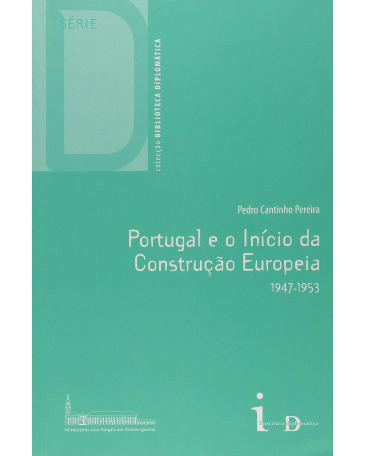 Portugal e o início da construção europeia - 1ª Edição | 2006
