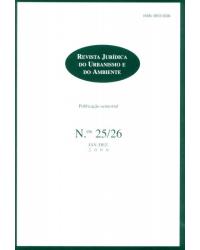 Revista jurídica do urbanismo e do ambiente - n.ºs 25/26 - Jan. / Dez. 2006 - 1ª Edição | 2008