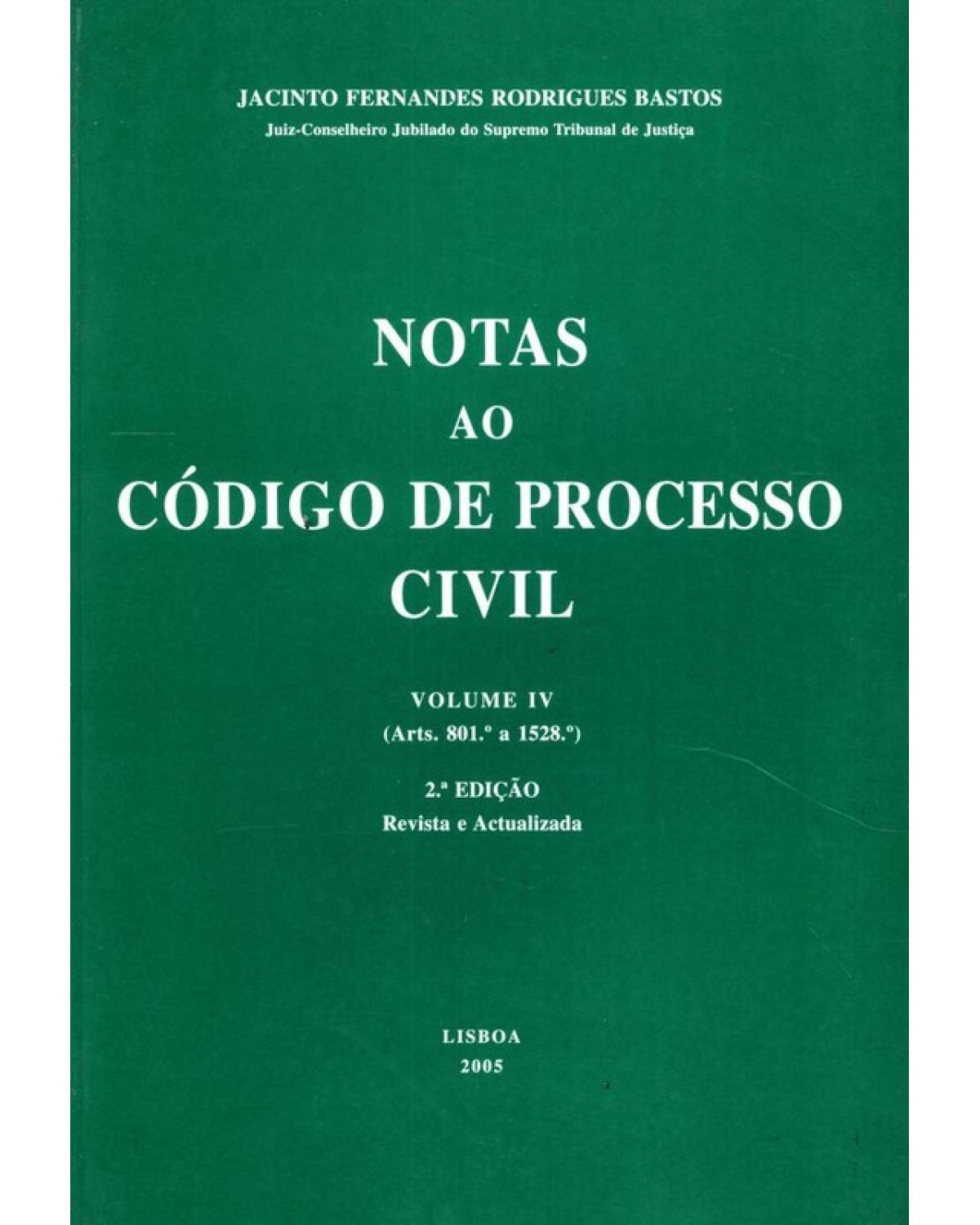 Notas ao código de processo civil - Volume 4:  - 2ª Edição | 2005