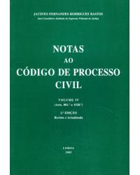 Notas ao código de processo civil - Volume 4:  - 2ª Edição | 2005