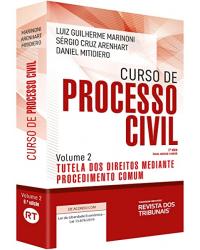 Curso de Processo Civil - Volume 2 - Tutela dos Direitos Mediante Procedimento Comum
