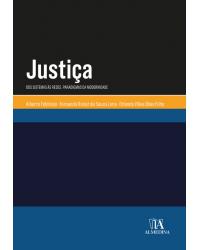 Justiça - dos sistemas às redes - Paradigmas da modernidade - 1ª Edição | 2020