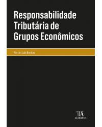 Responsabilidade tributária de grupos econômicos - 1ª Edição | 2020
