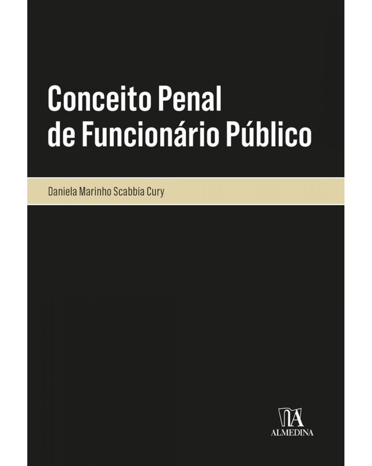 Conceito penal de funcionário público - 1ª Edição | 2020