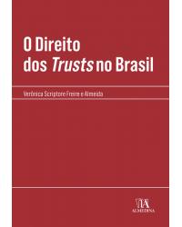 O direito dos trusts no Brasil - 1ª Edição | 2020