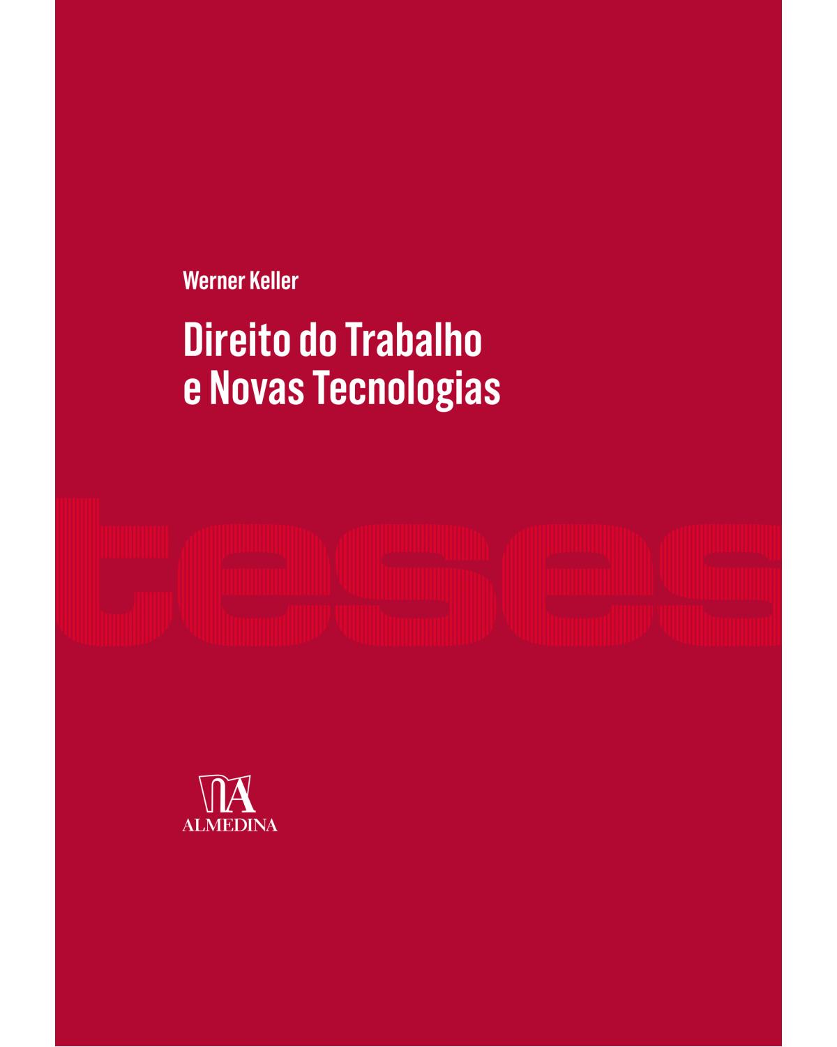 Direito do trabalho e novas tecnologias - 1ª Edição | 2020