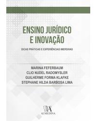 Ensino jurídico e inovação - dicas práticas e experiências imersivas - 1ª Edição | 2020