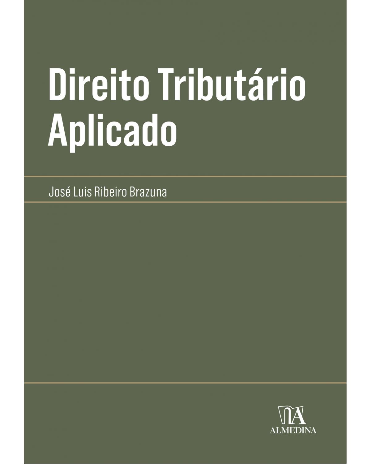 Direito tributário aplicado - 1ª Edição | 2020