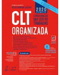 CLT Organizada - Consolidação das Leis do Trabalho - 6ª Edição | 2020