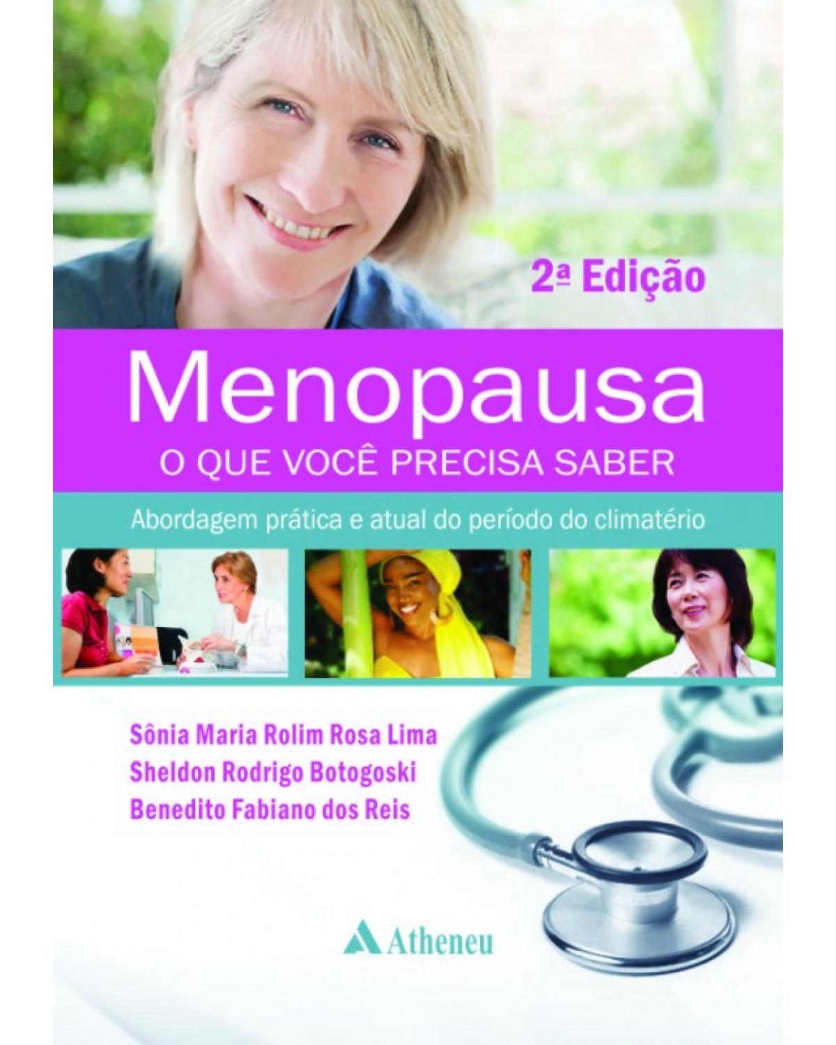 Menopausa - o que você precisa saber - Abordagem prática e atual do período do climatério - 2ª Edição | 2014