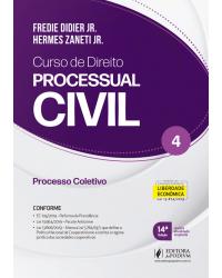 Curso de direito processual civil - Volume 4:  - 14ª Edição | 2020