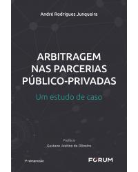Arbitragem nas parcerias públicos-privadas: Um estudo de caso