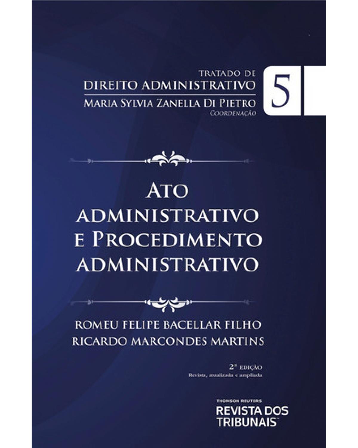 Tratado De Direito Administrativo V. V - Ato Administrativo E Procedimento Administrativo