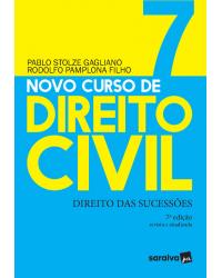Novo curso de direito civil - Volume 7: direito das sucessões - 7ª Edição | 2020