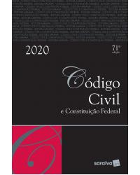 Código civil e Constituição Federal - 71ª Edição | 2020