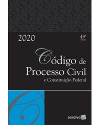 Código de Processo Civil e Constituição Federal – Tradicional - 49ª Edição | 2020
