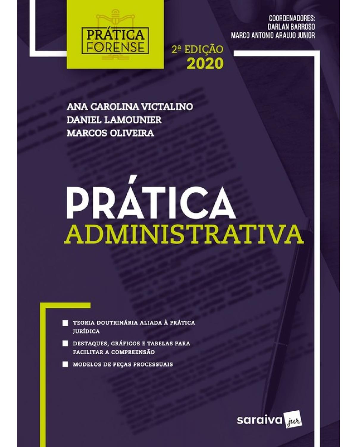 Prática forense administrativa - 2ª Edição | 2020