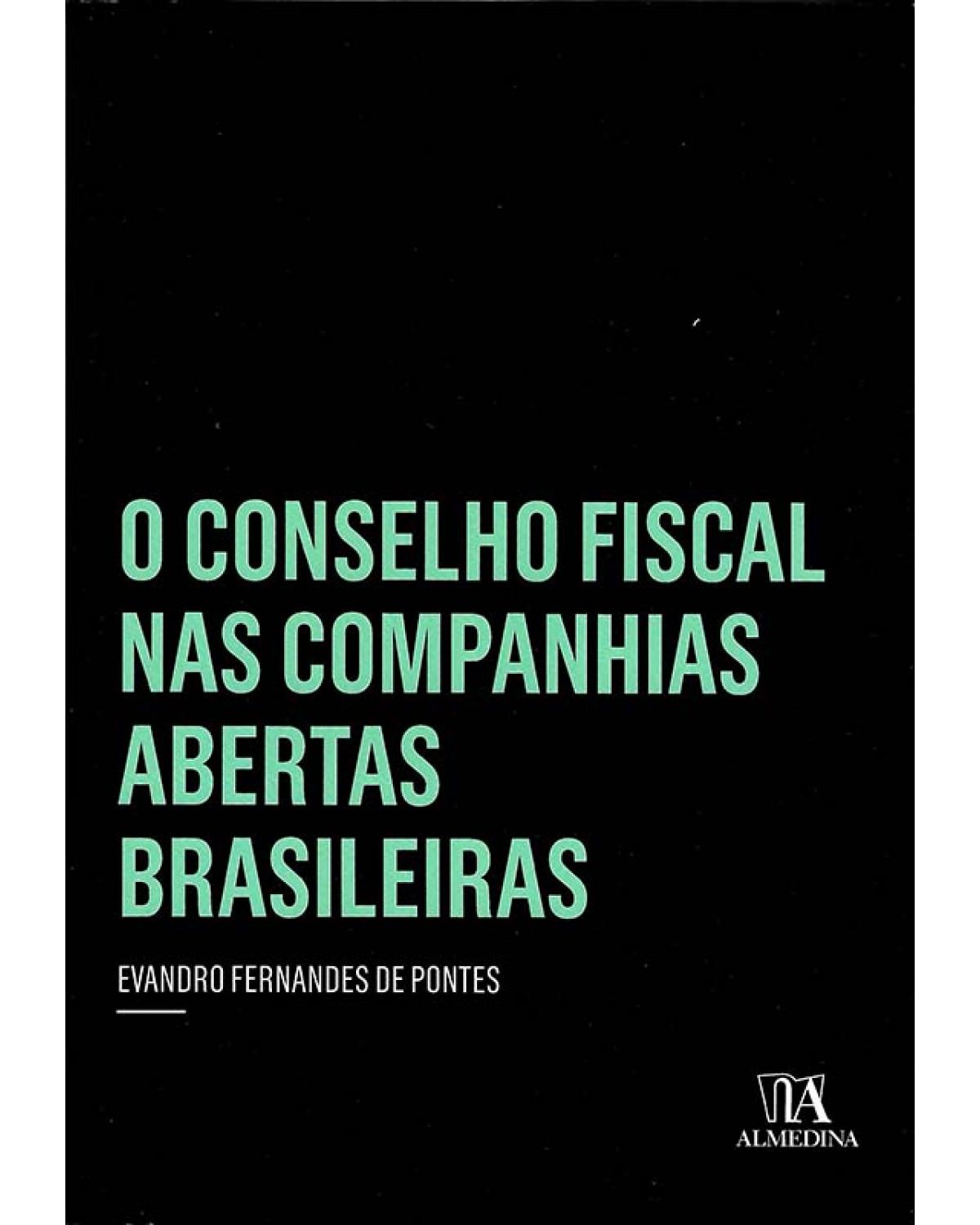O conselho fiscal nas companhias abertas brasileiras - 1ª Edição | 2012