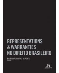 Representations and warranties no direito brasileiro - 1ª Edição | 2014