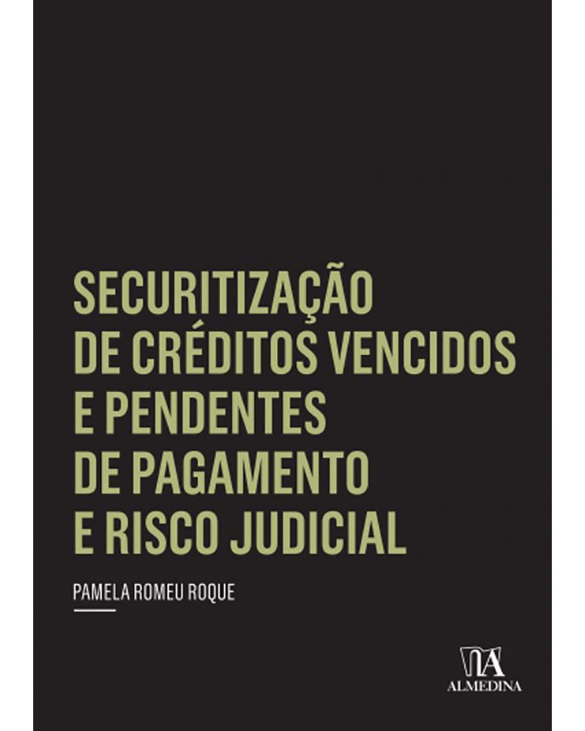 Securitização de créditos vencidos e pendentes de pagamento e risco judicial - 1ª Edição | 2014