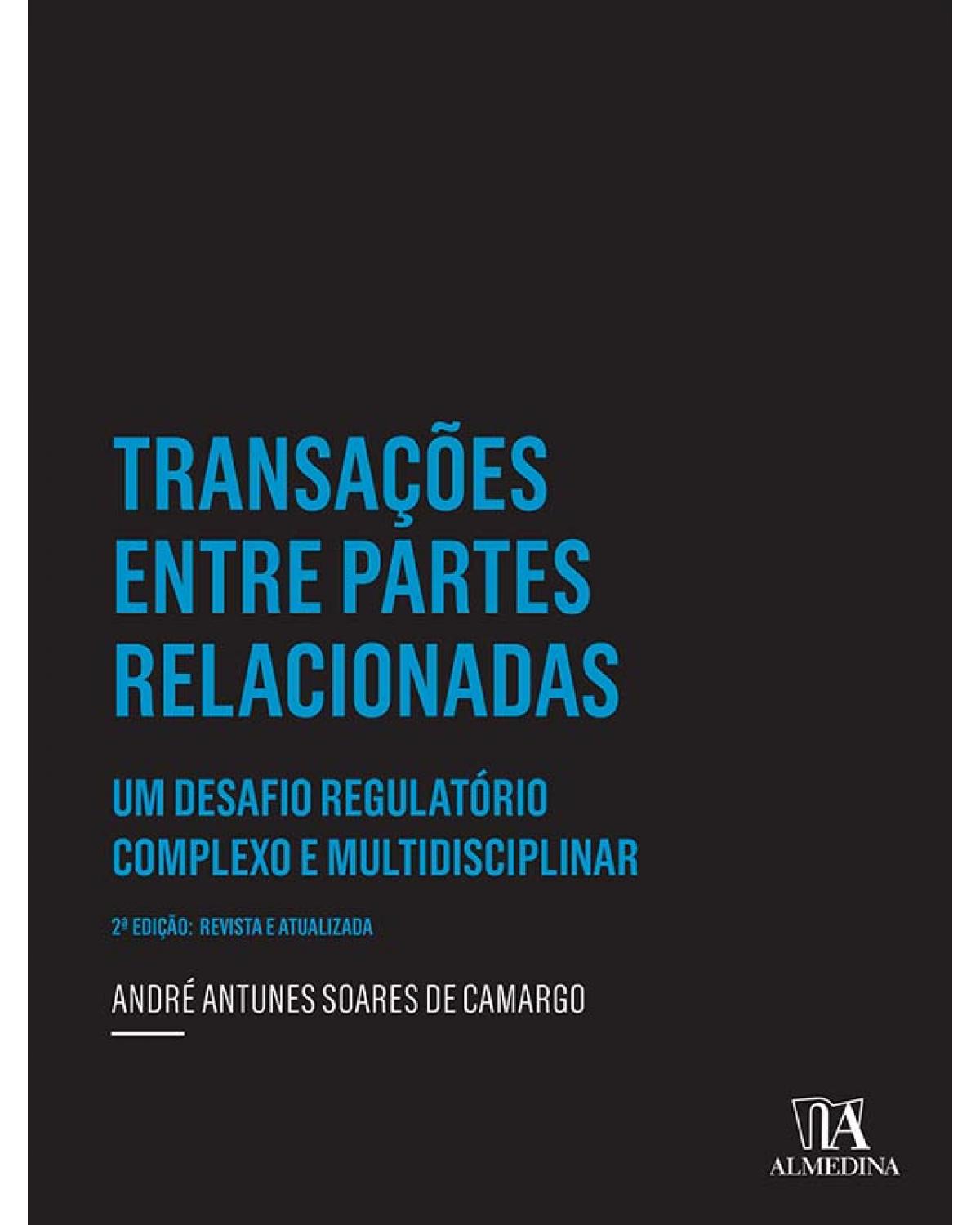 Transações entre partes relacionadas - um desafio regulatório complexo e multidisciplinar - 2ª Edição | 2014