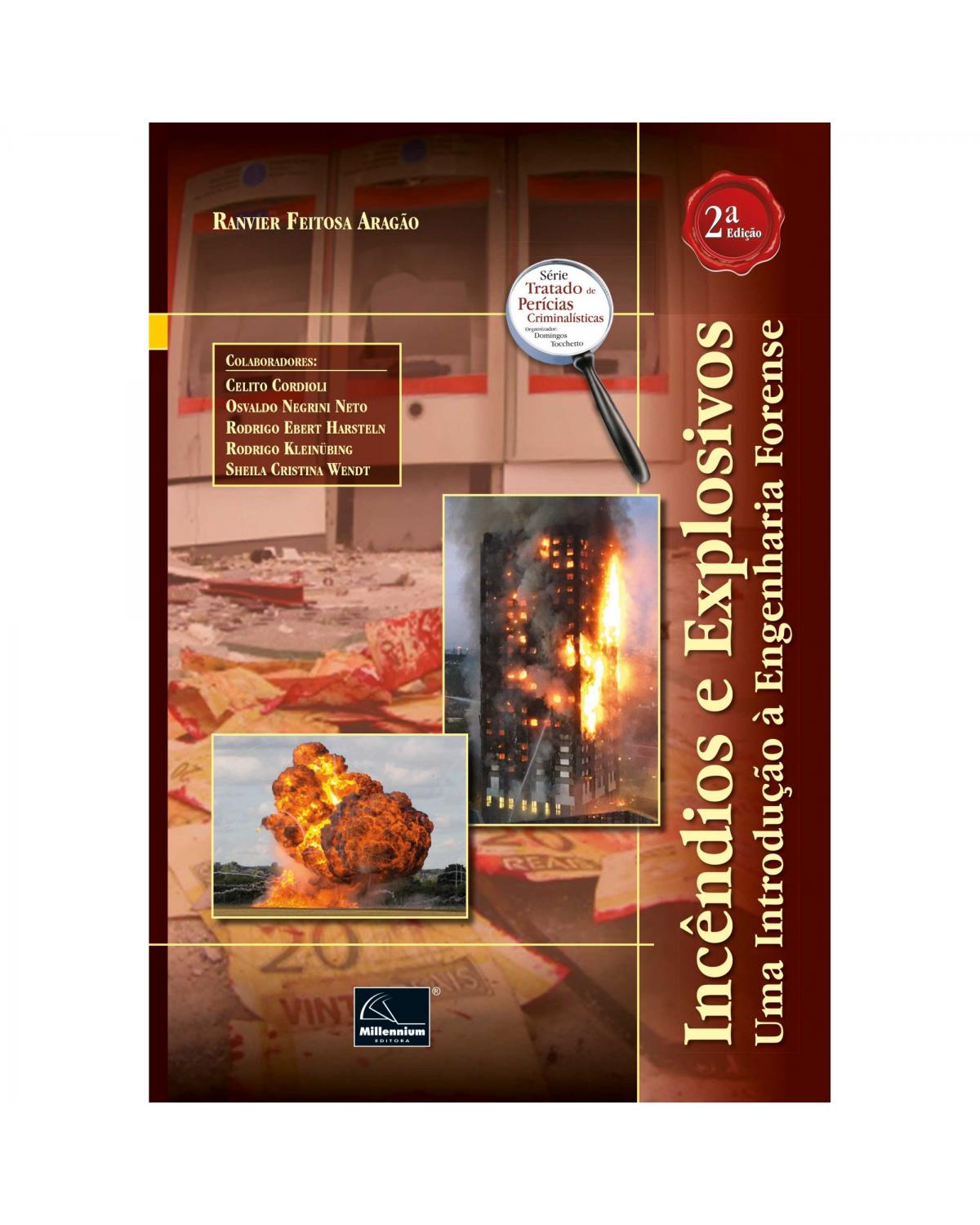 Incêndios e explosivos: Uma Introdução à Engenharia Forense 2ª Edição | 2020