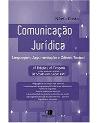 Comunicação Jurídica - Linguagem, argumentação e gênero textual - 4ª edição