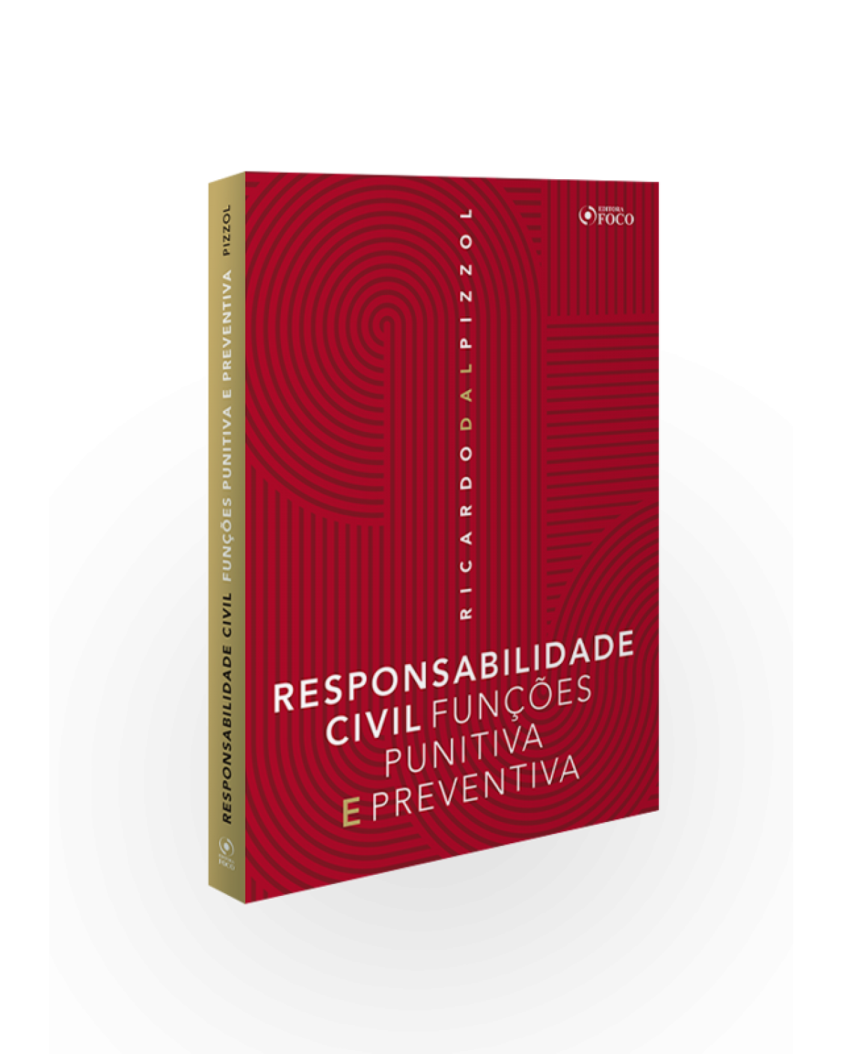 RESPONSABILIDADE CIVIL: FUNÇÕES PUNITIVA E PREVENTIVA - 7ª Edição | 2020