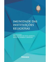 Imunidade das instituições religiosas - 1ª Edição | 2015