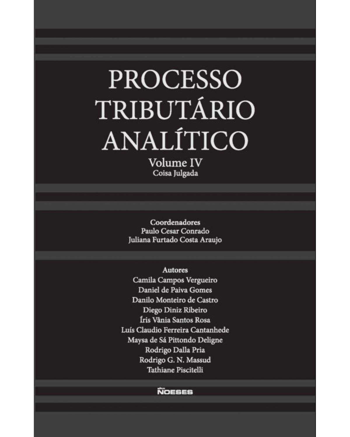 Processo tributário analítico - Volume 4:  - 1ª Edição | 2019
