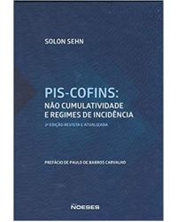 PIS-Cofins - não cumulatividade e regimes de incidência - 2ª Edição | 2019