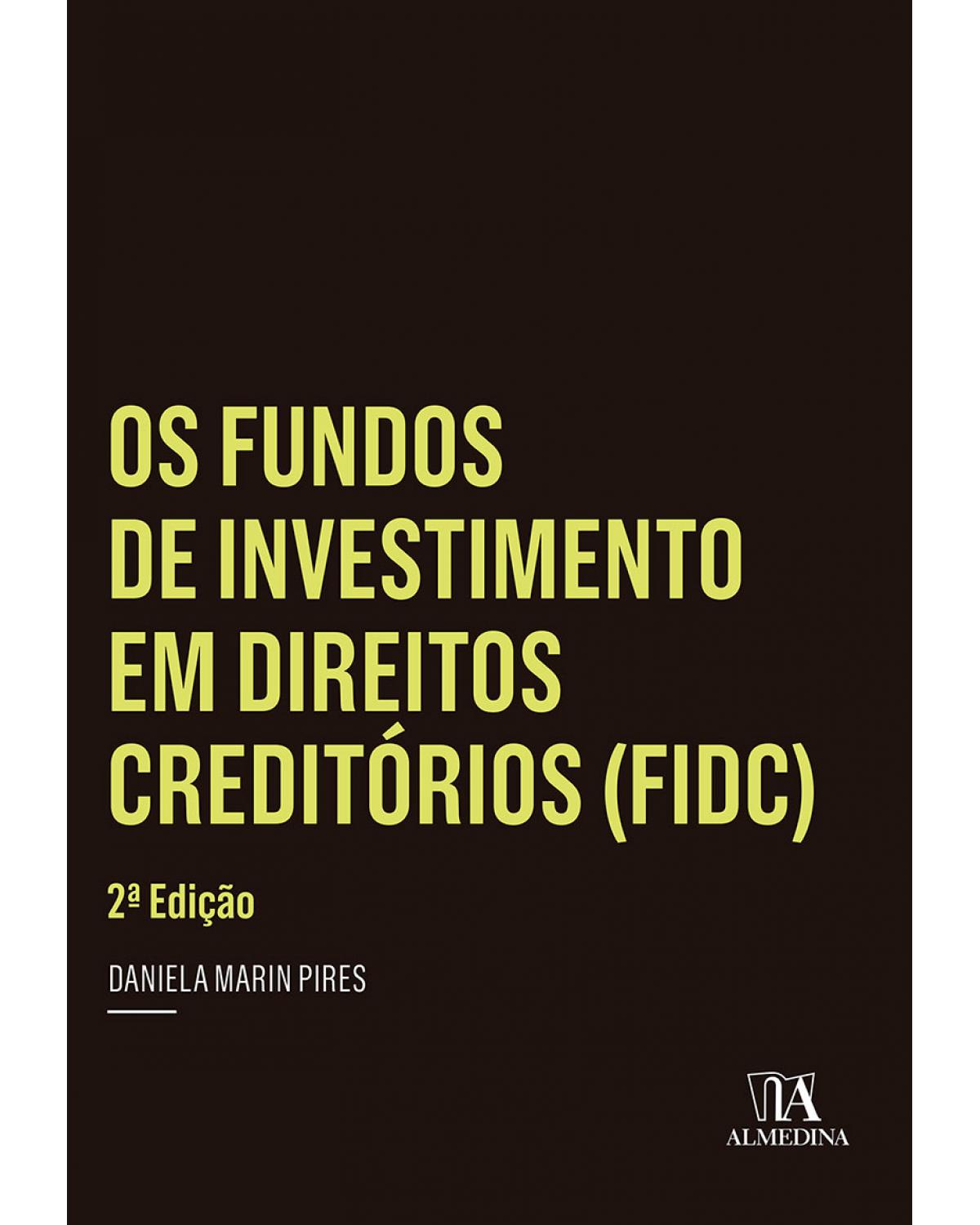 Os fundos de investimento em direitos creditórios (FIDC) - 2ª Edição | 2015