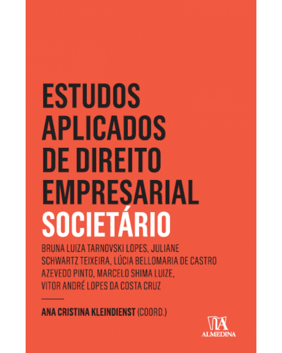 Estudos aplicados de direto empresarial - societário - 1ª Edição | 2016