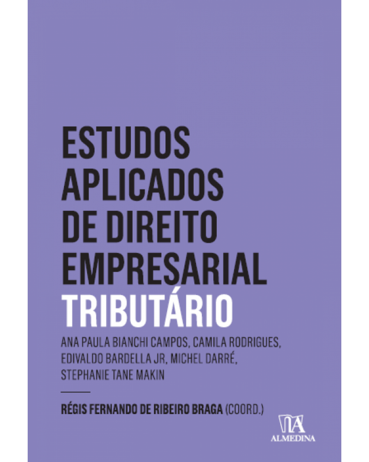 Estudos aplicados de direto empresarial - Tributário - 1ª Edição | 2016