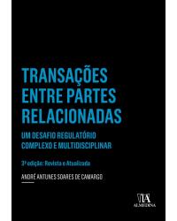 Transações entre partes relacionadas - um desafio regulatório complexo e multidisciplinar - 3ª Edição | 2016