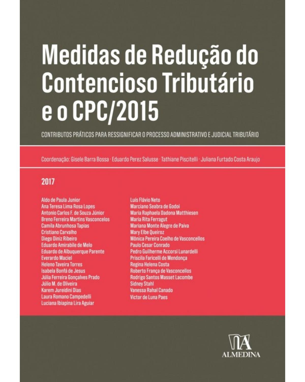 Medidas de redução do contencioso tributário e o CPC/2015 - 1ª Edição | 2017