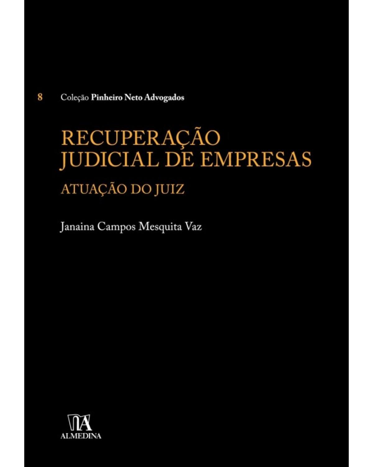 Recuperação judicial de empresas - atuação do juiz - 1ª Edição | 2018