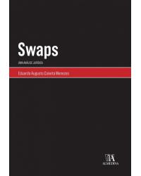 Swaps - uma análise jurídica - 1ª Edição | 2018