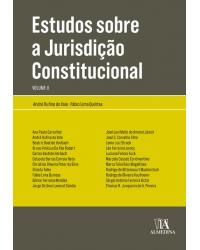 Estudos sobre a jurisdição constitucional - Volume 2:  - 1ª Edição | 2018