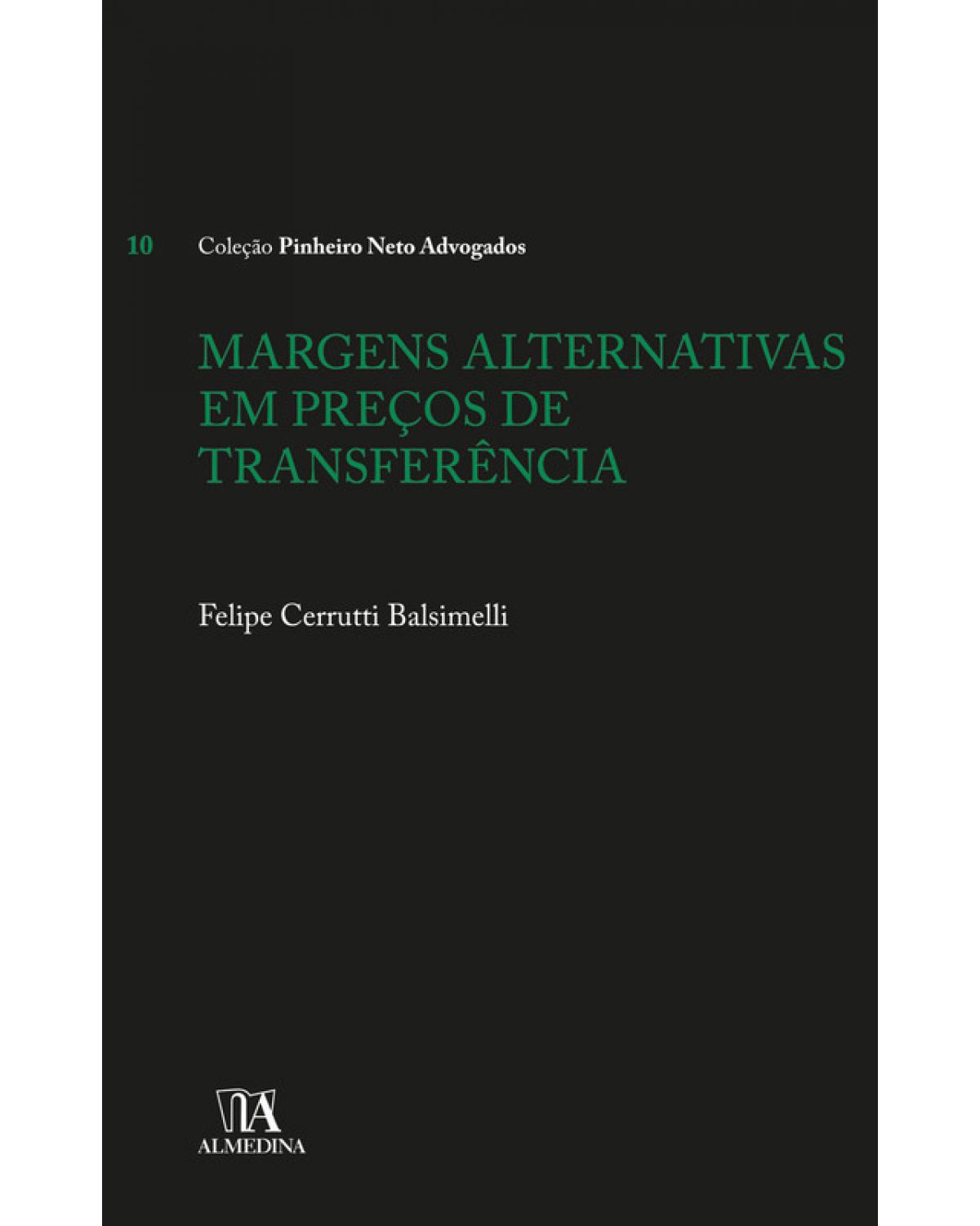 Margens alternativas em preços de transferência - 1ª Edição | 2018