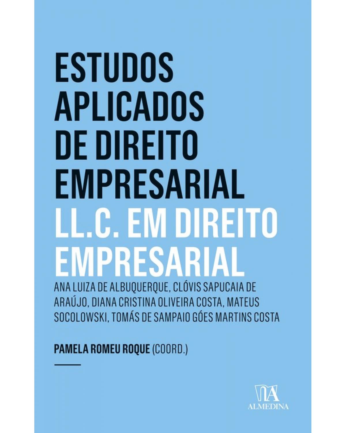Estudos aplicados de direito empresarial - LL.C. em direito empresarial - 1ª Edição | 2018