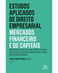 Estudos aplicados de direito empresarial - mercados financeiro e de capitais - 1ª Edição | 2018